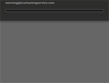 Tablet Screenshot of morningglorycleaningservice.com
